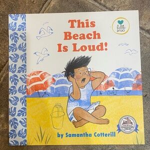 This Beach Is Loud! Children's Picture Book - Little Senses - Orange & Blue